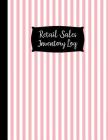 Retail Sales Inventory Log: Large Pink Retail Sales Inventory Management Book - 120 Pages - Inventory Log For Business Stock and Supplies - Perfec Cover Image