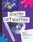 States of Matter (Explorer Library: Science Explorer) By Matt Mullins Cover Image