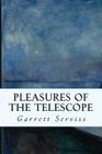 Pleasures of the Telescope By Garrett Serviss Cover Image