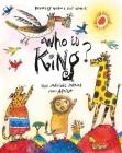 Who is King?: And other tales from Africa By Beverley Naidoo, Piet Grobler (Illustrator) Cover Image