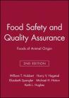 Food Safety and Quality Assurance: Foods of Animal Origin By William T. Hubbert, Harry V. Hagstad, Elizabeth Spangler Cover Image