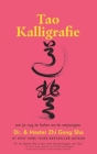 Tao Kalligrafie om je rug te helen en te verjongen By Master Zhi Gang Sha Cover Image
