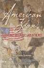 American Zion: Cliven Bundy, God & Public Lands in the West By Betsy Gaines Quammen Cover Image