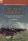 Impressions & Experiences of a French Cavalry Trooper During the First World War, 1914-15, With the 22nd Dragoons By Christian Mallet Cover Image