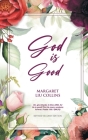 God is Good: Revised Second Edition By Margaret Liu Collins Cover Image