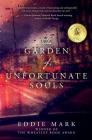 The Garden of Unfortunate Souls By Eddie Mark Cover Image