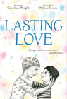 Lasting Love By Caroline Wright, Willow Heath (Illustrator) Cover Image