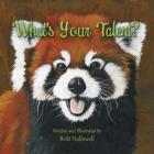 What's Your Talent? By Britt Hallowell Cover Image