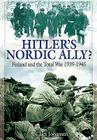 Hitler's Nordic Ally?: Finland and the Total War 1939 - 1945 Cover Image