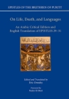 On Life, Death, and Languages: An Arabic Critical Edition and English Translation of Epistles 29-31 (Epistles of the Brethren of Purity) Cover Image