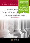 Criminal Procedures: Prosecution and Adjudication: Cases, Statutes, and Executive Materials [Connected eBook with Study Center] (Aspen Casebook) By Marc L. Miller, Ronald F. Wright, Jenia I. Turner Cover Image