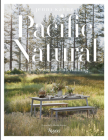 Pacific Natural: Simple Seasonal Entertaining By Jenni Kayne, Martha Stewart (Foreword by) Cover Image