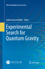Experimental Search for Quantum Gravity (Fias Interdisciplinary Science) By Sabine Hossenfelder (Editor) Cover Image