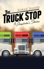 The Truck Stop: A Chaplain's Stories Cover Image