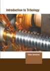 Introduction to Tribology By Elden Davidson (Editor) Cover Image