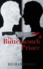 The Butterscotch Prince By Richard Hall, Jeffrey Round (Foreword by) Cover Image