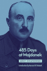 485 Days at Majdanek By Jerzy Kwiatkowski Cover Image