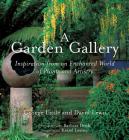 A Garden Gallery: The Plants, Art, and Hardscape of Little and Lewis Cover Image
