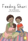 Feeding Shari By Jo Seysener, Charity Russell (Illustrator) Cover Image