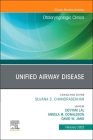 Unified Airway Disease, an Issue of Otolaryngologic Clinics of North America: Volume 56-1 (Clinics: Surgery #56) By Devyani Lal (Editor), David Jang (Editor), Angela Donaldson (Editor) Cover Image
