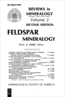 Feldspar Mineralogy (Reviews in Mineralogy & Geochemistry #2) By Paul H. Ribbe (Editor) Cover Image