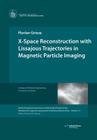 X-Space Reconstruction with Lissajous Trajectories in Magnetic Particle Imaging Cover Image