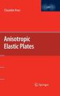 Anisotropic Elastic Plates By Chyanbin Hwu Cover Image