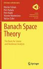 Banach Space Theory: The Basis for Linear and Nonlinear Analysis (CMS Books in Mathematics) Cover Image