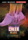Cheer Fears By Jake Maddox Cover Image