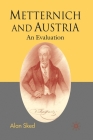 Metternich and Austria: An Evaluation By Alan Sked Cover Image