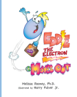 Eddie the Electron Moves Out By Melissa Rooney, Harry Pulver, Jr. (Illustrator) Cover Image