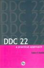 DDC 22: A Practical Approach By Sanjay Kumar Kaushik Cover Image