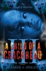 A Child OF A CrackHead III Cover Image