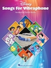 Disney Songs for Vibraphone: 15 Songs Arranged for Vibraphone by Patrick Roulet By Patrick Roulet (Other) Cover Image