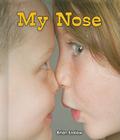 My Nose (All about My Body) By Brian Enslow Cover Image