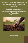 Nurturing Tomorrow: Perspectives on Contemporary Agriculture Practices By Rajeev Verma Cover Image