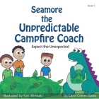 Seamore the Unpredictable Campfire Coach Cover Image