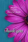 Home Owners Record Book: Realtor gifts for new homeowners, a Thank You Gift with a Pretty Blue Background with Maroon Flower and a THANK YOU on By Tree Frog Publishing Cover Image