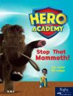 Stop That Mammoth!: Leveled Reader Set 9 Level N By Hmh Hmh (Prepared by) Cover Image