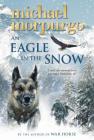 An Eagle in the Snow By Michael Morpurgo Cover Image