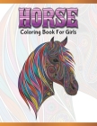 Horse Coloring Book For Girls: Cute Animals: Relaxing Colouring Book - Coloring Activity Book - Discover This Collection Of Horse Coloring Pages By A. Design Creation Cover Image