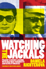 Watching the Jackals: Prague's Covert Liaisons with Cold War Terrorists and Revolutionaries Cover Image