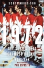 1972: The Series That Changed Hockey Forever By Scott Morrison Cover Image