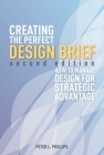 Creating the Perfect Design Brief: How to Manage Design for Strategic Advantage Cover Image