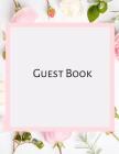 Guest Book: Wedding Open House Sign In Record Book Message for visitors Home Warming Parties Birthday Events and Special Occasions Cover Image
