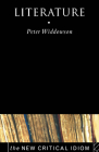 Literature (New Critical Idiom) By Peter Widdowson Cover Image