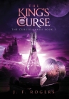 The King's Curse By J. F. Rogers, Brilliant Cut Editing (Editor), 100 Covers (Cover Design by) Cover Image