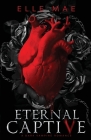 Eternal Captive: A Dark Enemies-to-Lovers Sapphic Vampire Romance Cover Image
