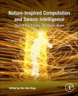 Nature-Inspired Computation and Swarm Intelligence: Algorithms, Theory and Applications By Xin-She Yang (Editor) Cover Image