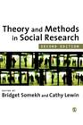 Theory and Methods in Social Research By Bridget Somekh (Editor), Cathy Lewin (Editor) Cover Image